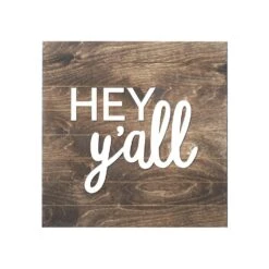 Petal Lane Hey Y’all Slat Board Brown/White Letters Memo Board